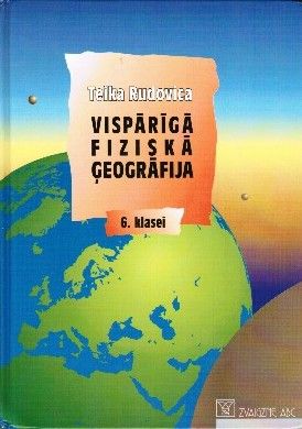 Vispārīgā fiziskā ģeogrāfija 6. klasei