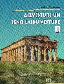 Aizvēsture un seno laiku vēsture 2. daļa