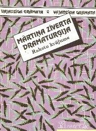 Mārtiņa Zīverta dramaturģija