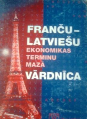 Franču-latviešu ekonomikas terminu mazā vārdnīca
