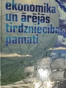 Ekonomika un ārējās tirdzniecības pamati