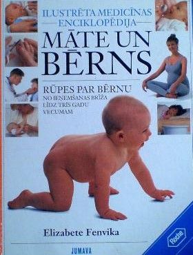 Māte un bērns ilustrēta medicīnas enciklopēdija