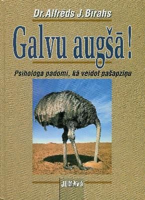 Galvu augšā!