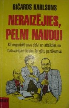 Neraizējies, pelni naudu!