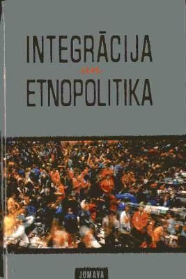 Integrācija un etnopolitika