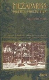 Mežaparks, pilsēta priežu silā