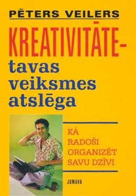 Kreativitāte - tavas veiksmes atslēga