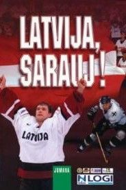 Latvija, sarauj!