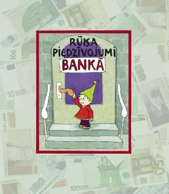 Rūķa piedzīvojumi bankā