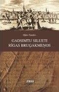 Gadsimtu silueti Rīgas bruģakmeņos