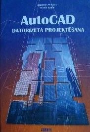 AutoCAD datorizētā projektēšana