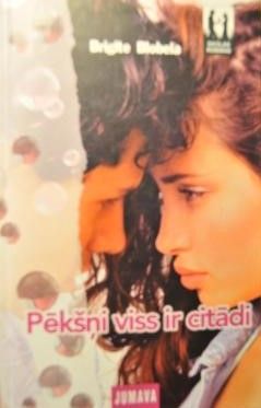 Pēkšņi viss ir citādi