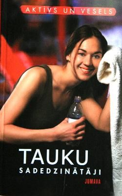 Tauku sadedzinātāji