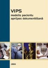 VIPS modelis pacientu aprūpes dokumentēšanā
