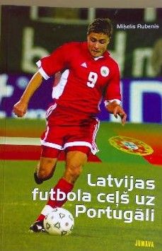 Latvijas futbola ceļš uz Portugāli