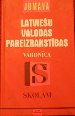 Latviešu valodas pareizrakstības vārdnīca skolām