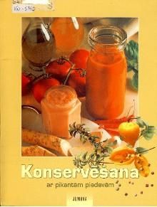 Konservēšana ar pikantām piedevām