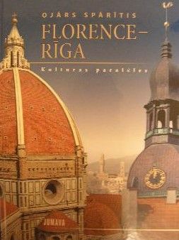 Florence-Rīga: kultūras paralēles