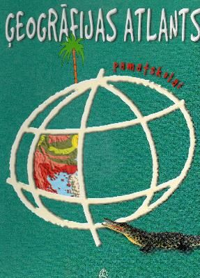 Ģeogrāfijas atlants pamatskolai