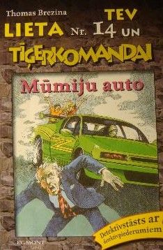 Lieta Tev Un Tīģerkomandai - Mūmiju Auto