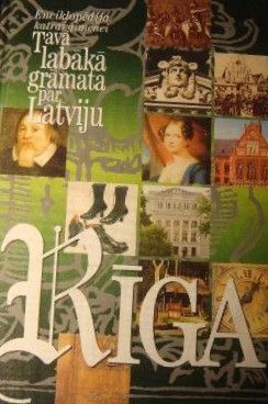 Tava labākā grāmata par Latviju Rīga 3