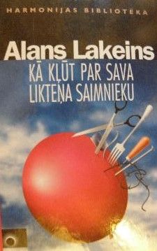 Kā kļūt par sava likteņa saimnieku