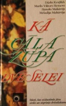 Kā cāļa zupa dvēselei