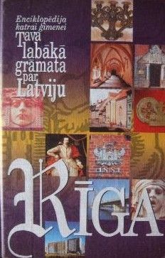 Tava labākā grāmata par Latviju Rīga 4