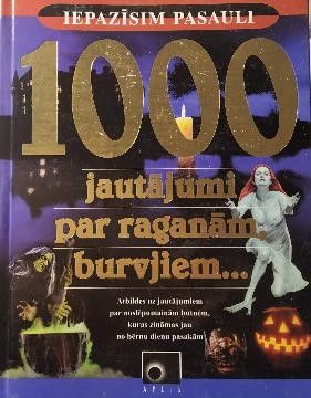 1000 jautājumi par raganām, burvjiem