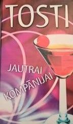 Tosti jautrai kompānijai