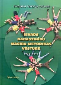 Ievads dabaszinību mācību metodikas vēsturē (1774-1940)