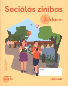 Sociālās zinības 3. klasei. Mācību burtnīca