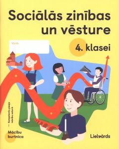 Sociālās zinības un vēsture 4. klasei. Mācību burtnīca