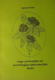 Augu anatomijas un morfoloģijas laboratorijas darbi
