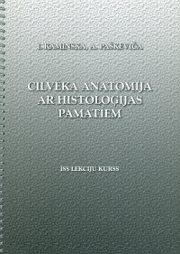 Cilvēka anatomija ar histoloģijas pamatiem