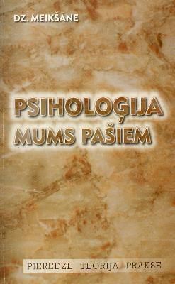 Psiholoģija mums pašiem