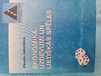 Ekonomika. Uzdevumi un lietišķās spēles