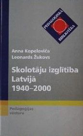 Skolotāju izglītība Latvijā, 1940-2000