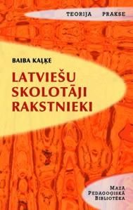 Latviešu skolotāji - rakstnieki (1900-1940)