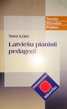 Latviešu pianisti pedagogi (1950-2000)