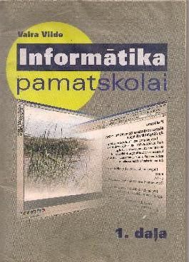 Informātika pamatskolai 1.daļa