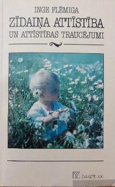 Zīdaiņa attīstība un attīstības traucējumi