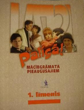 Palīgā! Mācībgrāmata pieaugušajiem 1. līmenis