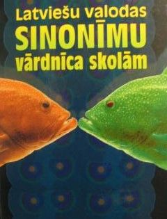 Latviešu valodas sinonīmu vārdnīca skolām