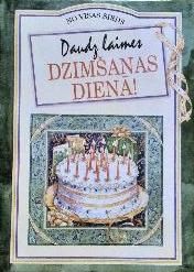 Daudz laimes dzimšanas dienā!