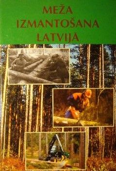 Meža izmantošana Latvijā
