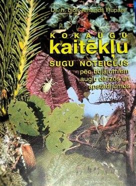 Kokaugu kaitēkļu sugu noteicējs pēc bojājumiem augļu dārzos un apstādījumos