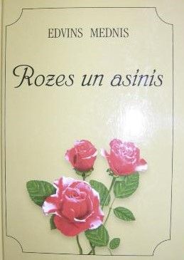Rozes un asinis