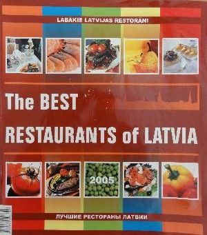 Labākie Latvijas restorāni. 2005