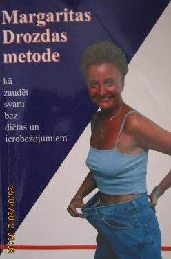 Margaritas Drozdas  metode - kā zaudēt svaru bez diētas un ierobežojumiem